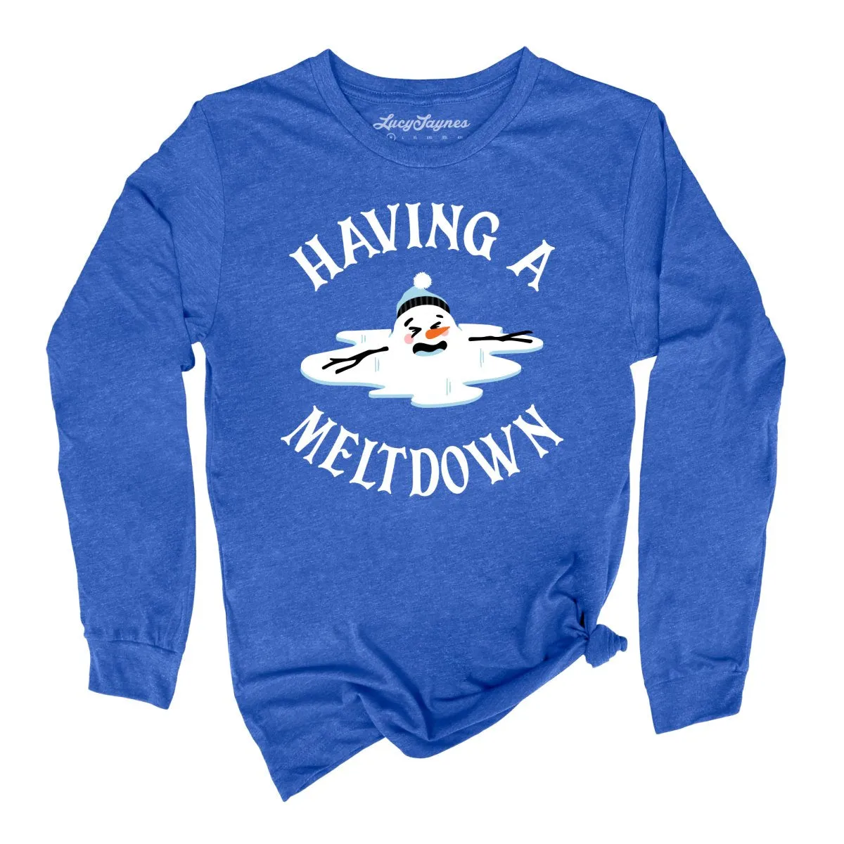 Having A Meltdown Long Sleeve Tee