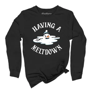 Having A Meltdown Long Sleeve Tee