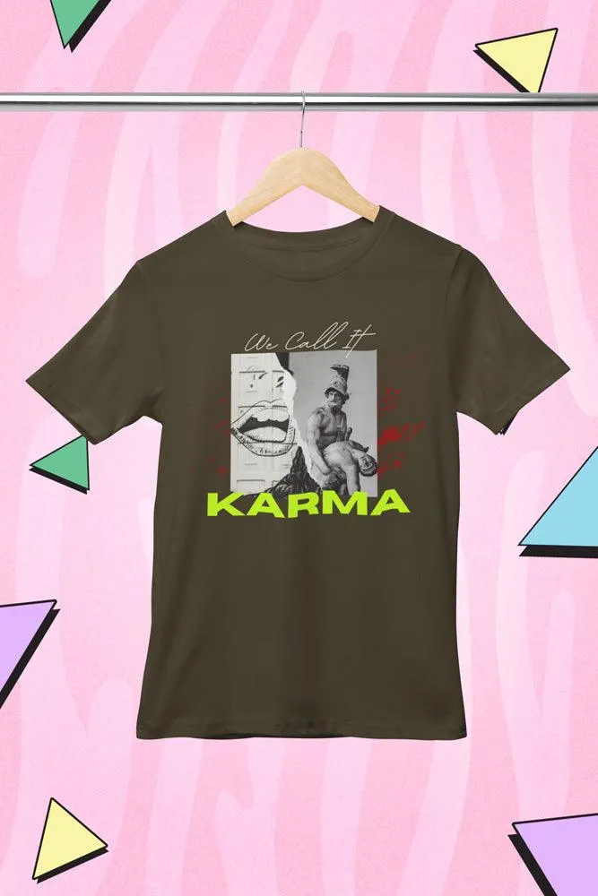 We Call it Karma - Unisex Oversized Cotton Graphic Printed T-Shirt